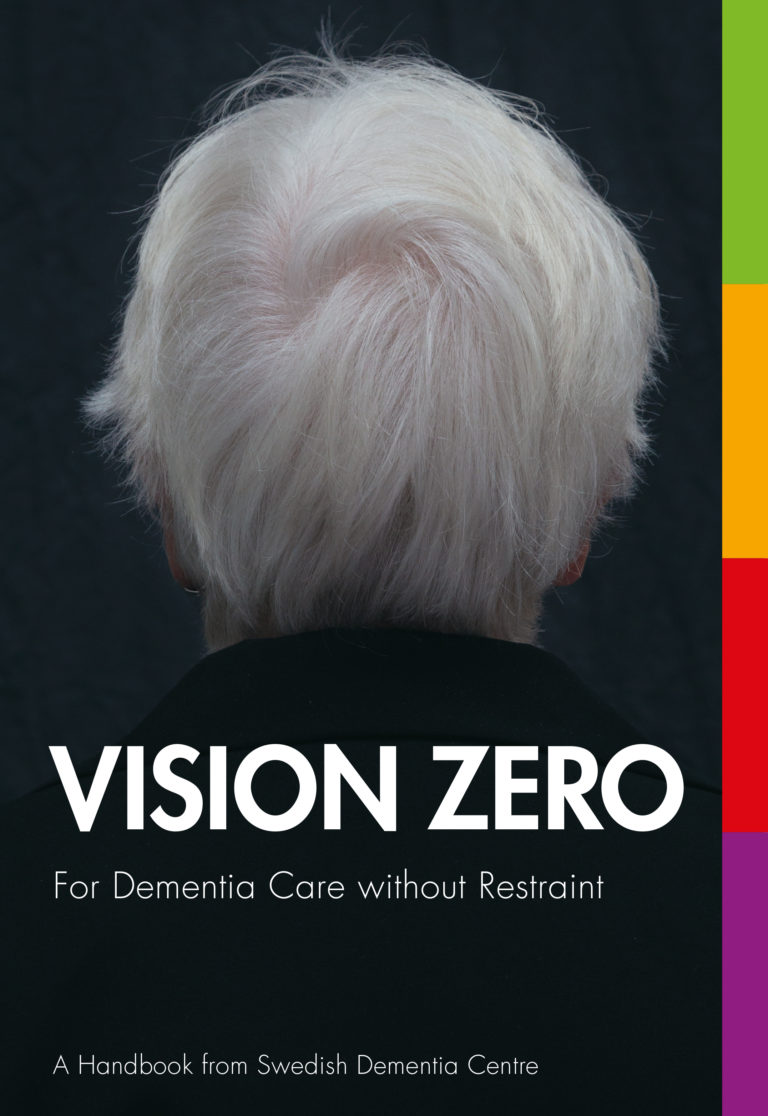 Vision Zero – For Dementia Care without Restraint (2016)